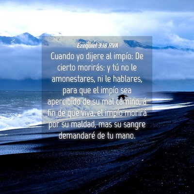 Picture 04 - Ezequiel 3:18 RVA - Cuando yo dijere al impío: De cierto morirás: y - Bible Verse Picture