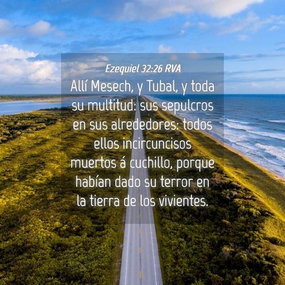 Picture 04 - Ezequiel 32:26 RVA - Allí Mesech, y Tubal, y toda su multitud: sus - Bible Verse Picture