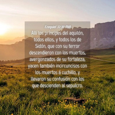 Picture 04 - Ezequiel 32:30 RVA - Allí los príncipes del aquilón, todos ellos, y - Bible Verse Picture