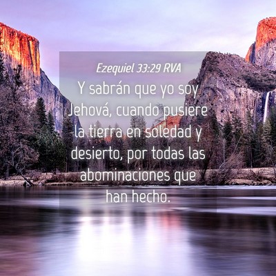 Picture 04 - Ezequiel 33:29 RVA - Y sabrán que yo soy Jehová, cuando pusiere la - Bible Verse Picture
