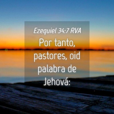 Picture 04 - Ezequiel 34:7 RVA - Por tanto, pastores, oid palabra de - Bible Verse Picture