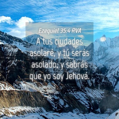 Picture 04 - Ezequiel 35:4 RVA - A tus ciudades asolaré, y tú serás asolado; y - Bible Verse Picture