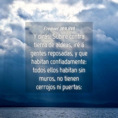 Picture 04 - Ezequiel 38:11 RVA - Y dirás: Subiré contra tierra de aldeas, iré - Bible Verse Picture