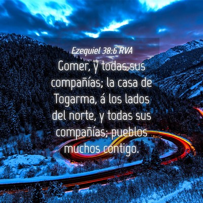 Picture 04 - Ezequiel 38:6 RVA - Gomer, y todas sus compañías; la casa de - Bible Verse Picture
