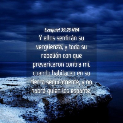 Picture 04 - Ezequiel 39:26 RVA - Y ellos sentirán su vergüenza, y toda su - Bible Verse Picture