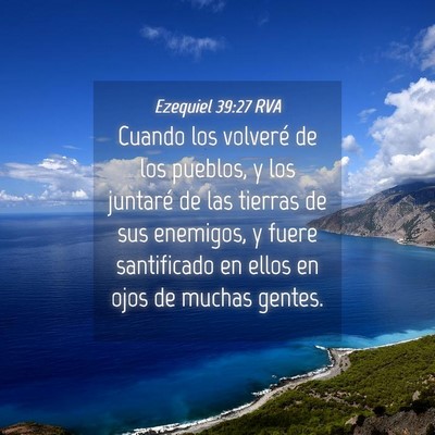 Picture 04 - Ezequiel 39:27 RVA - Cuando los volveré de los pueblos, y los - Bible Verse Picture