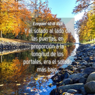 Picture 04 - Ezequiel 40:18 RVA - Y el solado al lado de las puertas, en - Bible Verse Picture