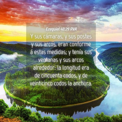 Picture 04 - Ezequiel 40:29 RVA - Y sus cámaras, y sus postes y sus arcos, eran - Bible Verse Picture
