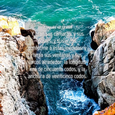 Picture 04 - Ezequiel 40:33 RVA - Y eran sus cámaras, y sus postes, y sus arcos, - Bible Verse Picture