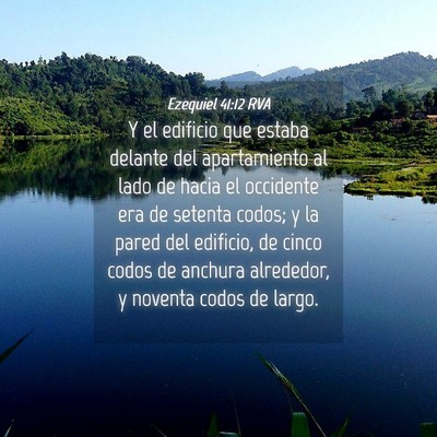 Picture 04 - Ezequiel 41:12 RVA - Y el edificio que estaba delante del apartamiento - Bible Verse Picture