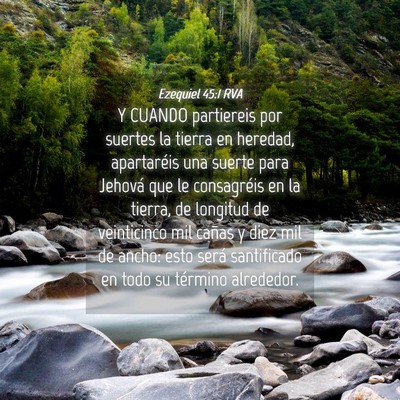 Picture 04 - Ezequiel 45:1 RVA - Y CUANDO partiereis por suertes la tierra en - Bible Verse Picture