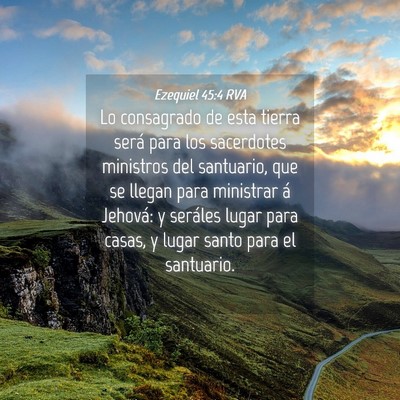 Picture 04 - Ezequiel 45:4 RVA - Lo consagrado de esta tierra será para los - Bible Verse Picture