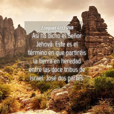 Picture 04 - Ezequiel 47:13 RVA - Así ha dicho el Señor Jehová: Este es el - Bible Verse Picture