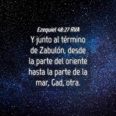 Picture 04 - Ezequiel 48:27 RVA - Y junto al término de Zabulón, desde la parte - Bible Verse Picture