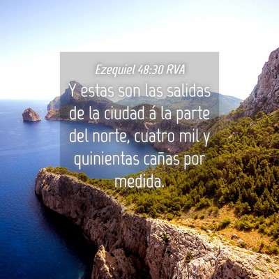Picture 04 - Ezequiel 48:30 RVA - Y estas son las salidas de la ciudad á la parte - Bible Verse Picture