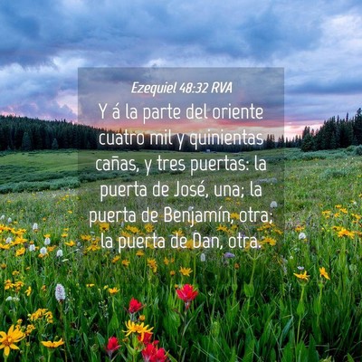 Picture 04 - Ezequiel 48:32 RVA - Y á la parte del oriente cuatro mil y quinientas - Bible Verse Picture