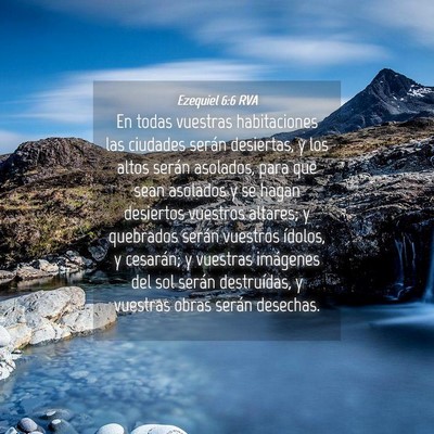 Picture 04 - Ezequiel 6:6 RVA - En todas vuestras habitaciones las ciudades - Bible Verse Picture