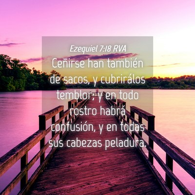 Picture 04 - Ezequiel 7:18 RVA - Ceñirse han también de sacos, y cubrirálos - Bible Verse Picture