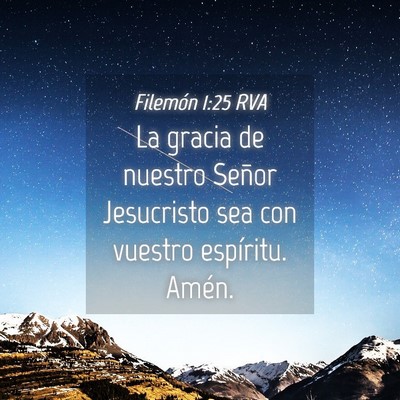 Picture 04 - Filemón 1:25 RVA - La gracia de nuestro Señor Jesucristo sea con - Bible Verse Picture