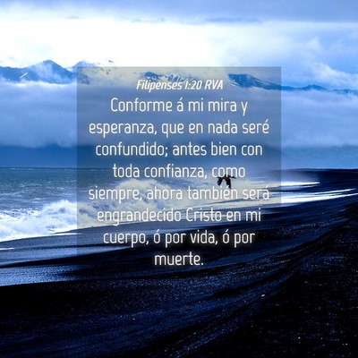 Picture 04 - Filipenses 1:20 RVA - Conforme á mi mira y esperanza, que en nada - Bible Verse Picture