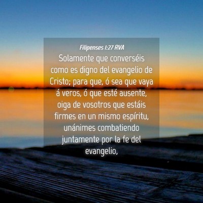 Picture 04 - Filipenses 1:27 RVA - Solamente que converséis como es digno del - Bible Verse Picture