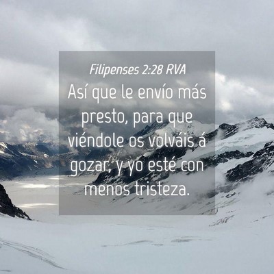 Picture 04 - Filipenses 2:28 RVA - Así que le envío más presto, para que - Bible Verse Picture