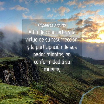 Picture 04 - Filipenses 3:10 RVA - A fin de conocerle, y la virtud de su - Bible Verse Picture