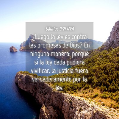 Picture 04 - Gálatas 3:21 RVA - ¿Luego la ley es contra las promesas de Dios? En - Bible Verse Picture