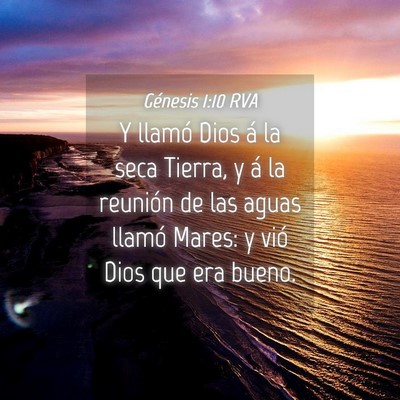 Picture 04 - Génesis 1:10 RVA - Y llamó Dios á la seca Tierra, y á la reunión - Bible Verse Picture