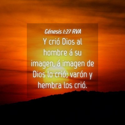 Picture 04 - Génesis 1:27 RVA - Y crió Dios al hombre á su imagen, á imagen de - Bible Verse Picture
