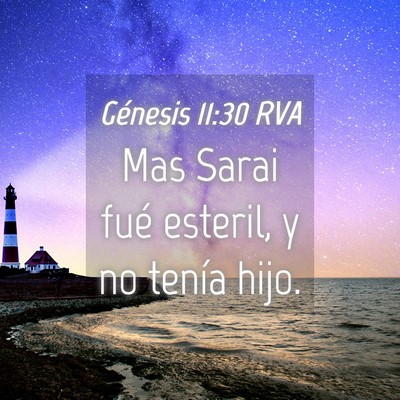 Picture 04 - Génesis 11:30 RVA - Mas Sarai fué esteril, y no tenía - Bible Verse Picture