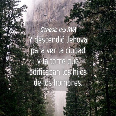 Picture 04 - Génesis 11:5 RVA - Y descendió Jehová para ver la ciudad y la - Bible Verse Picture