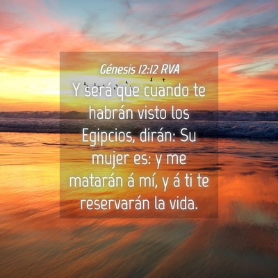 Picture 04 - Génesis 12:12 RVA - Y será que cuando te habrán visto los Egipcios, - Bible Verse Picture