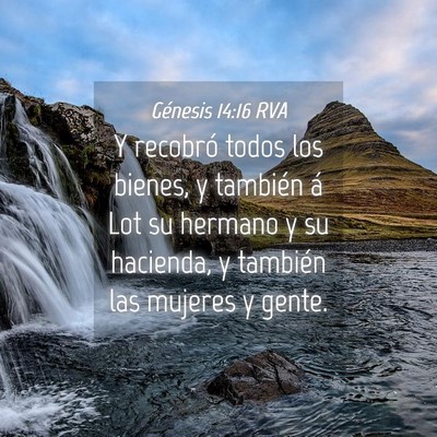 Picture 04 - Génesis 14:16 RVA - Y recobró todos los bienes, y también á Lot su - Bible Verse Picture