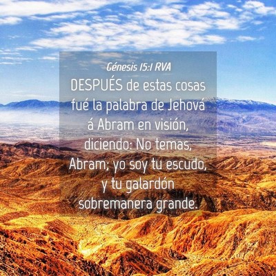 Picture 04 - Génesis 15:1 RVA - DESPUÉS de estas cosas fué la palabra de - Bible Verse Picture
