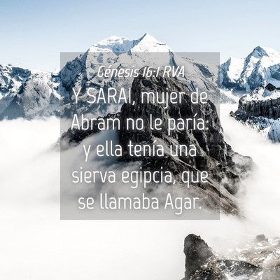 Picture 04 - Génesis 16:1 RVA - Y SARAI, mujer de Abram no le paría: y ella - Bible Verse Picture