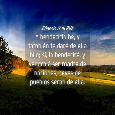 Picture 04 - Génesis 17:16 RVA - Y bendecirla he, y también te daré de ella - Bible Verse Picture