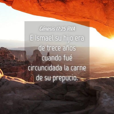 Picture 04 - Génesis 17:25 RVA - E Ismael su hijo era de trece años cuando fué - Bible Verse Picture