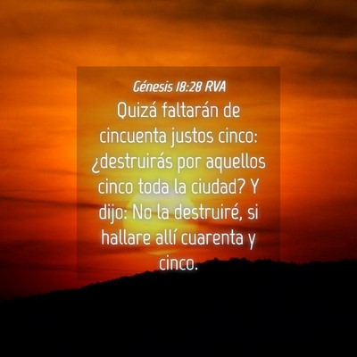 Picture 04 - Génesis 18:28 RVA - Quizá faltarán de cincuenta justos cinco: - Bible Verse Picture