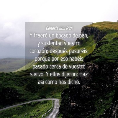 Picture 04 - Génesis 18:5 RVA - Y traeré un bocado de pan, y sustentad vuestro - Bible Verse Picture