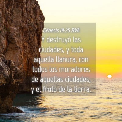 Picture 04 - Génesis 19:25 RVA - Y destruyó las ciudades, y toda aquella llanura, - Bible Verse Picture