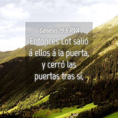 Picture 04 - Génesis 19:6 RVA - Entonces Lot salió á ellos á la puerta, y - Bible Verse Picture