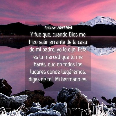 Picture 04 - Génesis 20:13 RVA - Y fue que, cuando Dios me hizo salir errante de - Bible Verse Picture