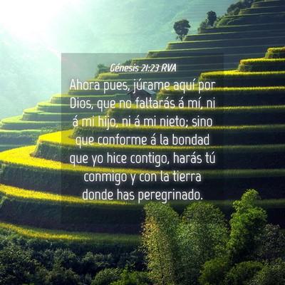 Picture 04 - Génesis 21:23 RVA - Ahora pues, júrame aquí por Dios, que no - Bible Verse Picture