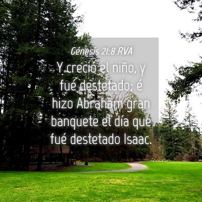 Picture 04 - Génesis 21:8 RVA - Y creció el niño, y fué destetado; é hizo - Bible Verse Picture