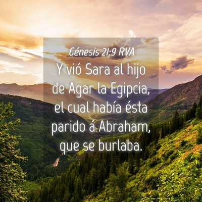 Picture 04 - Génesis 21:9 RVA - Y vió Sara al hijo de Agar la Egipcia, el cual - Bible Verse Picture
