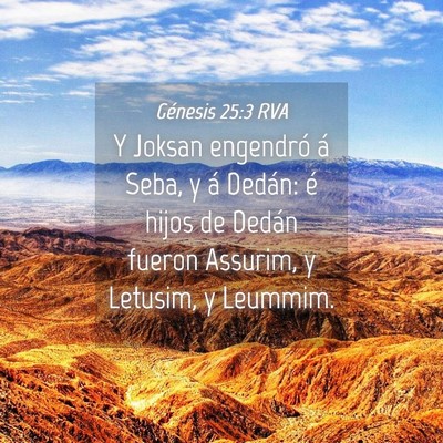 Picture 04 - Génesis 25:3 RVA - Y Joksan engendró á Seba, y á Dedán: é hijos - Bible Verse Picture