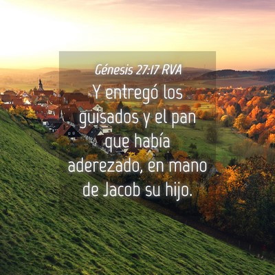 Picture 04 - Génesis 27:17 RVA - Y entregó los guisados y el pan que había - Bible Verse Picture