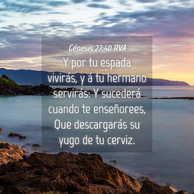 Picture 04 - Génesis 27:40 RVA - Y por tu espada vivirás, y á tu hermano - Bible Verse Picture