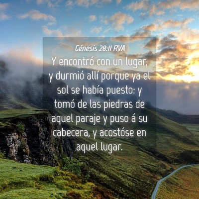 Picture 04 - Génesis 28:11 RVA - Y encontró con un lugar, y durmió allí porque - Bible Verse Picture